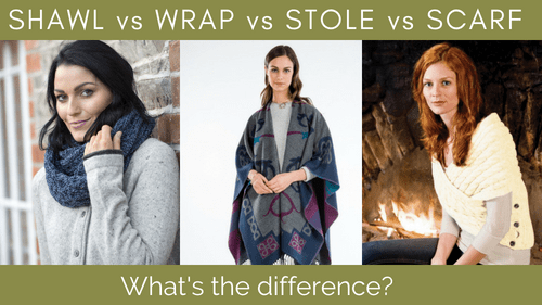 Kollisionskursus sand peregrination Shawl vs Wrap vs Stole vs Scarf...What's the difference? | Explore Blarney  Blog