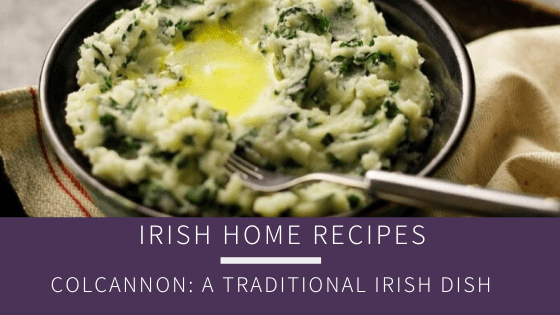 Colcannon: A traditional Irish dish